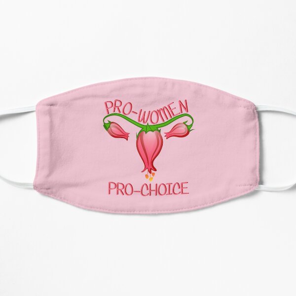 Pro-Woman Pro-Choice Flat Mask