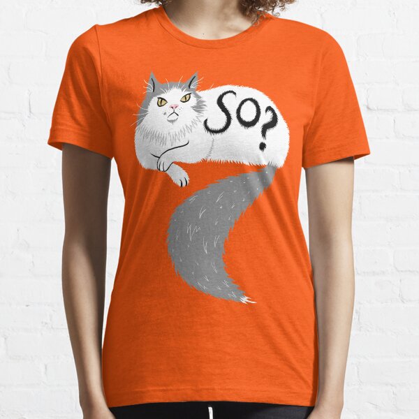 So? Essential T-Shirt