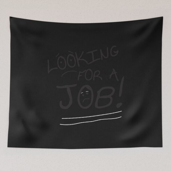 Item preview, Funny Looking For A Job | Gift | Black | White |  designed and sold by ShirtStar0815.