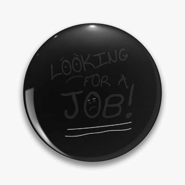 Item preview, Funny Looking For A Job | Gift | Black | White |  designed and sold by ShirtStar0815.
