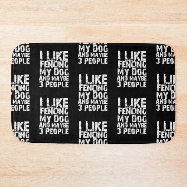 Item preview, I Like Fencing My Dog And Maybe Three People Funny Dog Lovers  designed and sold by Akmloza.