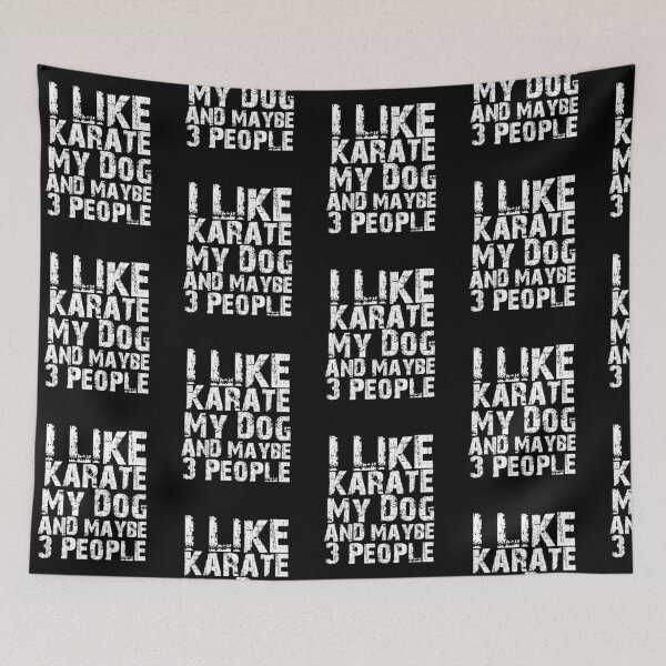 Item preview, I Like Karate My Dog And Maybe Three People Funny Dog Lovers  designed and sold by Akmloza.