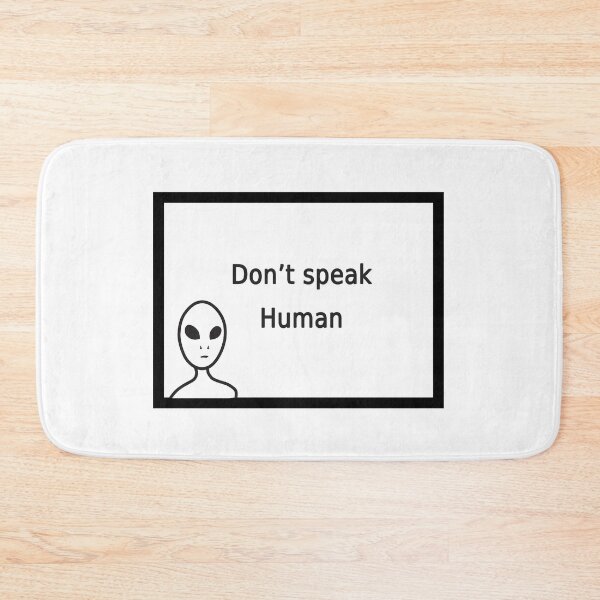 Item preview, don't speak human designed and sold by FunnyGrief.