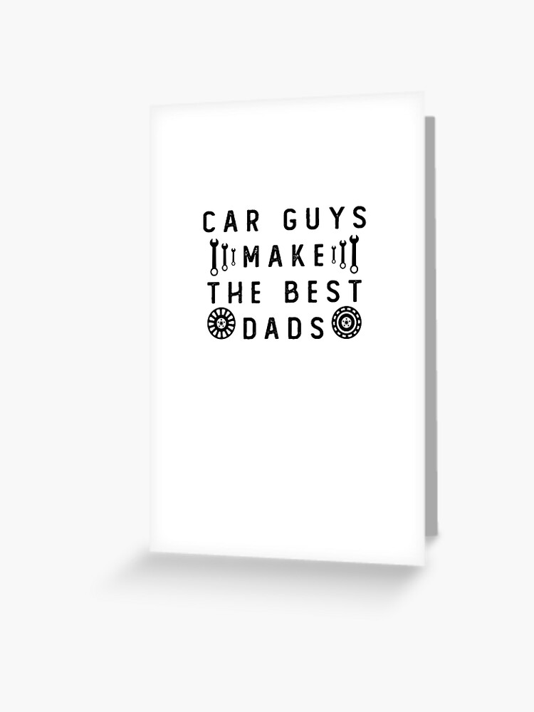 Car Guys Make The Best dads Funny Quotes,Mom Gift,Father day,Mom,Daughter  Gifts,funny gift idea