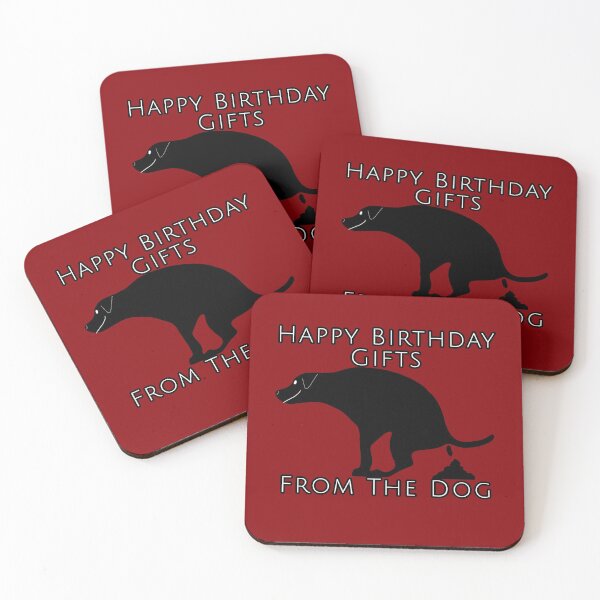 Item preview, Happy Birthday Gifts From The Dog designed and sold by Willyboy16.