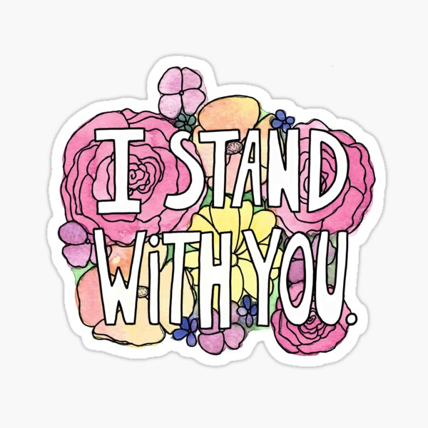 "I Stand with you Ally sticker. " Sticker by KirstePaints Redbubble