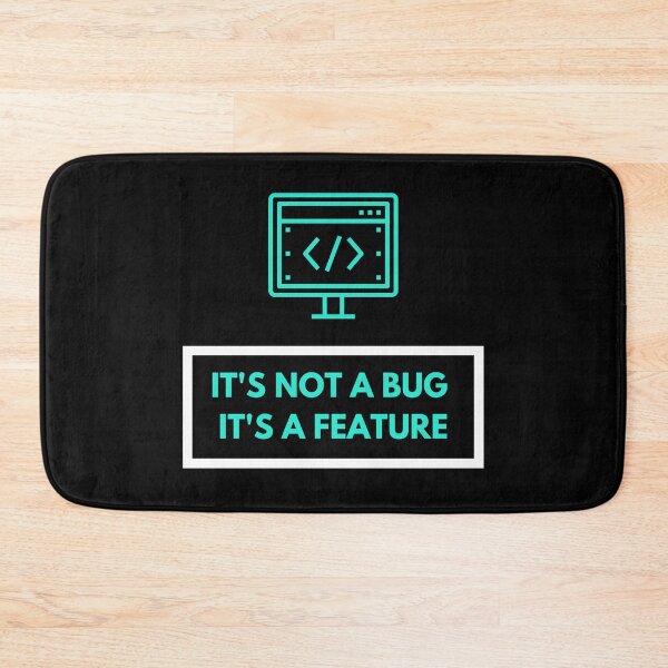 Item preview, Its Not a Bug its a Feature designed and sold by CrystalCrush.
