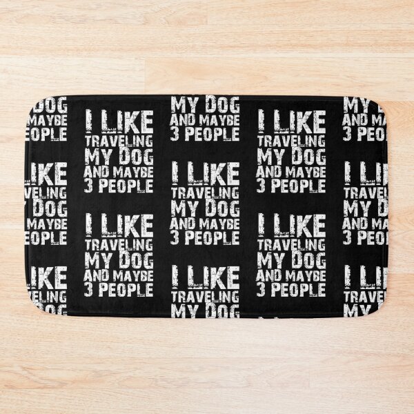 Item preview, I Like Traveling My Dog And Maybe Three People Funny Dog Lovers  designed and sold by Akmloza.