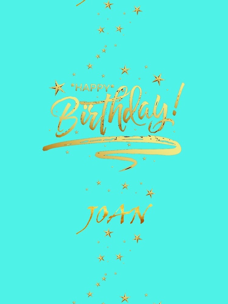 "HAPPY BIRTHDAY JOAN Unique & Special Gift that Customs on your