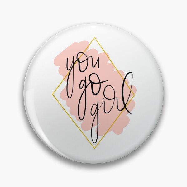 Item preview, You go girl - inspirational and motivational words designed and sold by Paula Barriga.