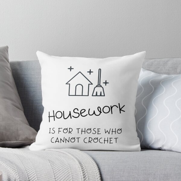 Item preview, Housework is for those who cannot crochet designed and sold by angieanguk.
