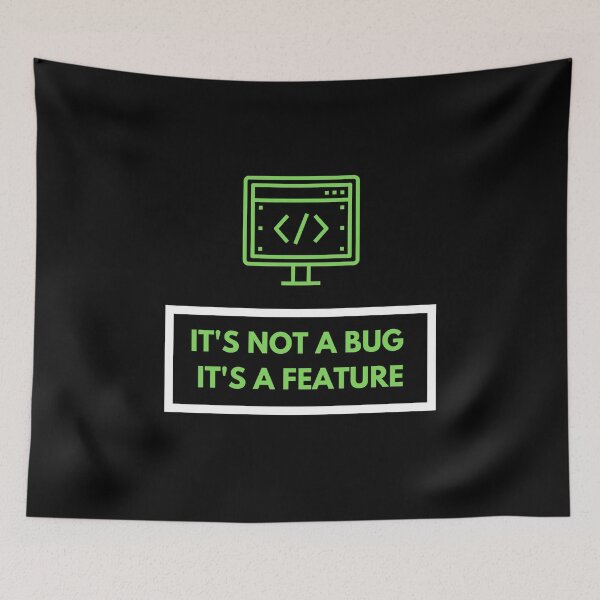 Item preview, Its Not a Bug its a Feature designed and sold by CrystalCrush.