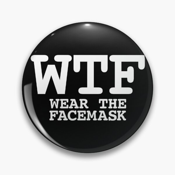 Item preview, WTF Wear The Facemask designed and sold by PoshJocks.