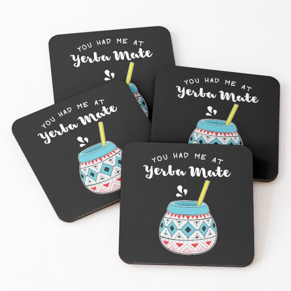 Item preview, Argentinian Tea You Had Me At Yerba Mate print designed and sold by jakehughes2015.