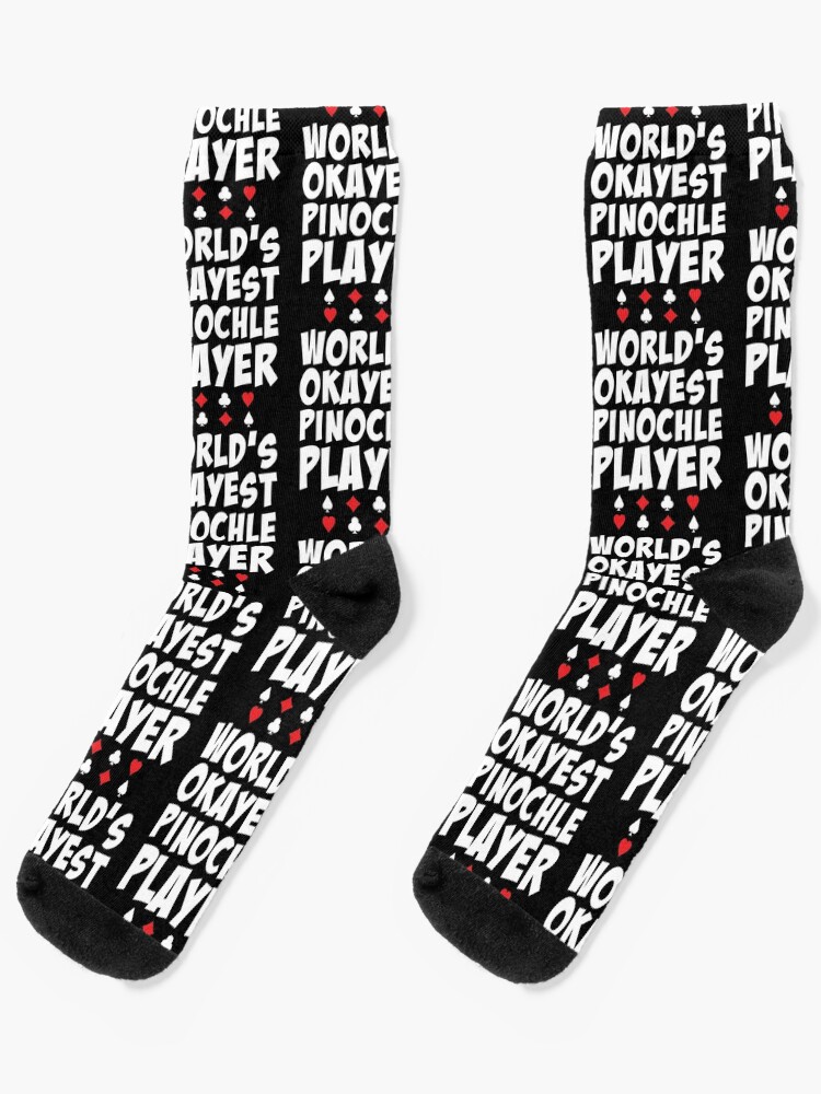 Funny Card Game Worlds Okayest Pinochle Player product Socks for Sale by jakehughes2015 Redbubble