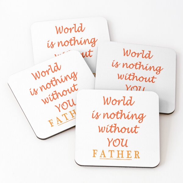 Item preview, Father World is nothing without YOU designed and sold by Redmoon9.