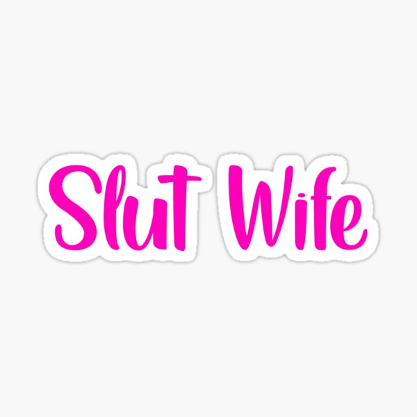 Item preview, SLUT WIFE PINKY designed and sold by johnnothero.