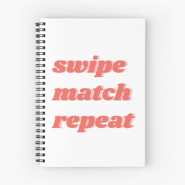 Item preview, Swipe, match, repeat text designed and sold by isobelcough.