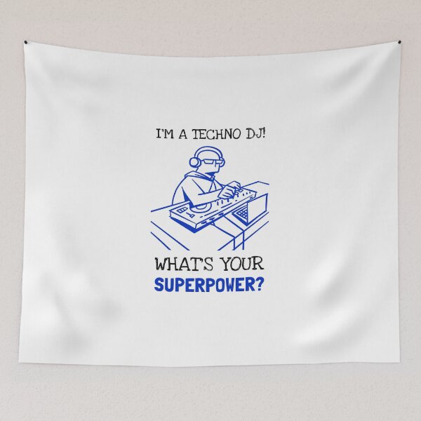Item preview, I`m a Techno DJ , what`s your SUPERPOWER? designed and sold by Express YRSLF.