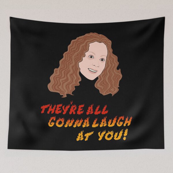Item preview, Carrie | They’re all gonna laugh at you designed and sold by Horrorshow Art.