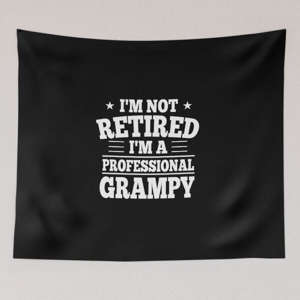 Item preview, I'm Not Retired I'm A Professional Grampy designed and sold by jozefds.