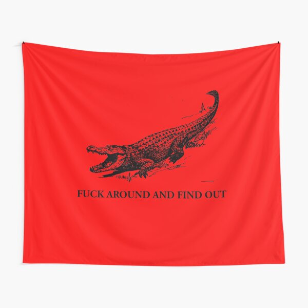 Fuck Around And Find Out Tapestry