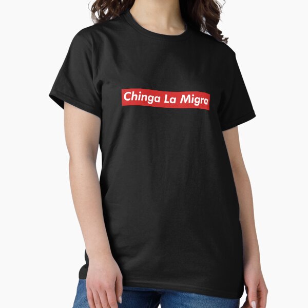 Item preview, Chinga La Migra designed and sold by nippleboy.