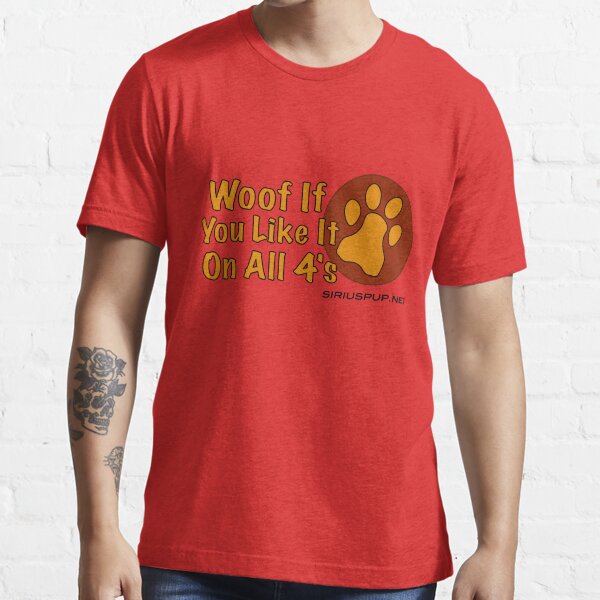 Woof If You Like! Essential T-Shirt