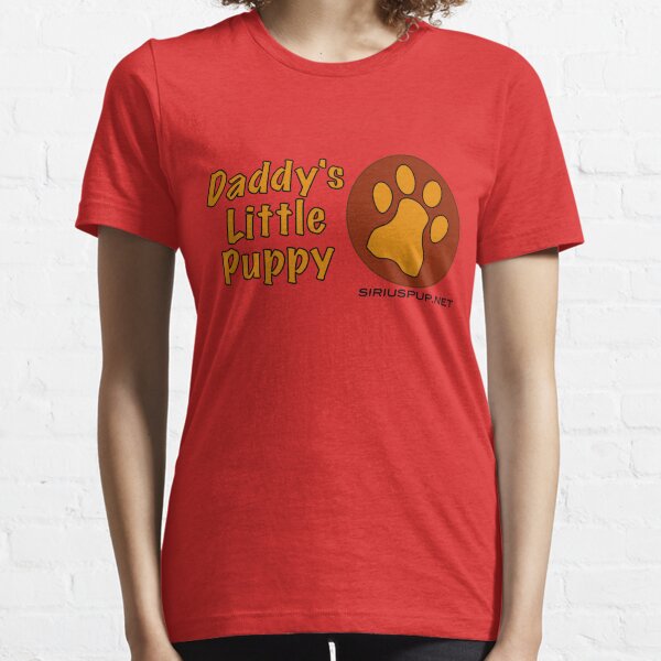 Daddy's Little Puppy Essential T-Shirt