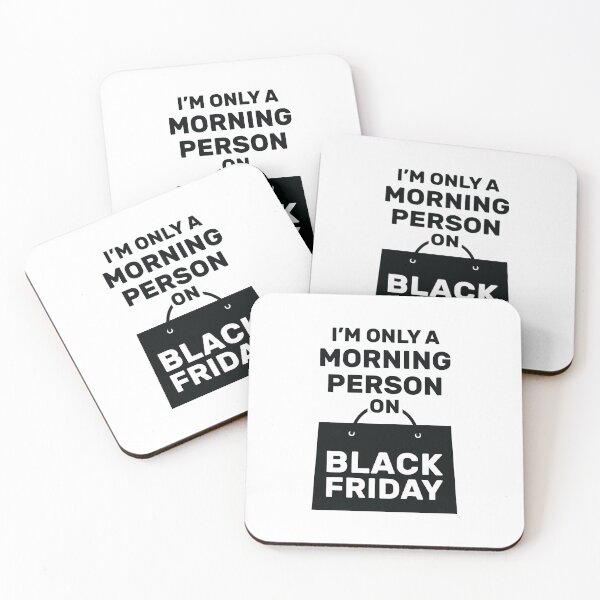 Item preview, I'm Only a Morning Person on Black Friday (black) designed and sold by creativecurly.