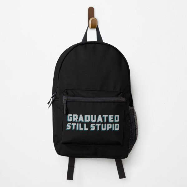 Item preview, Graduated - Still Stupid Funny Graduation meme designed and sold by ShineEyePirate.