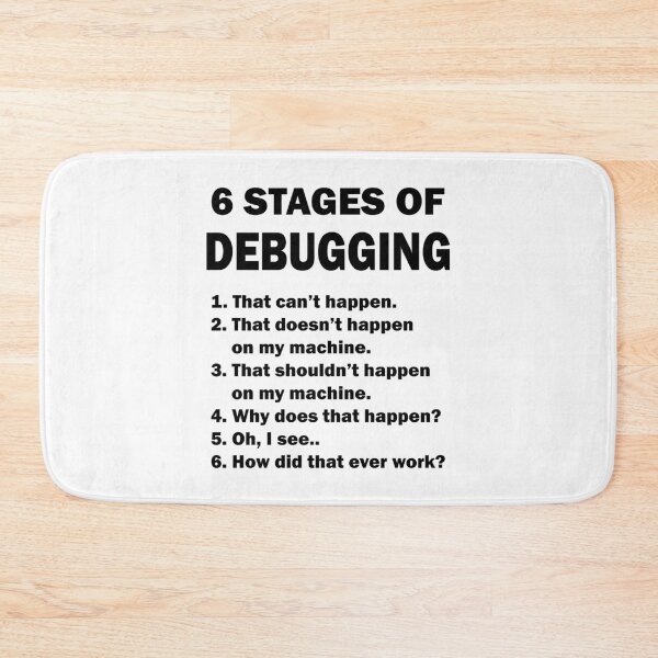 Item preview, 6 Stages of Debugging Coding Funny designed and sold by JustCreativity.