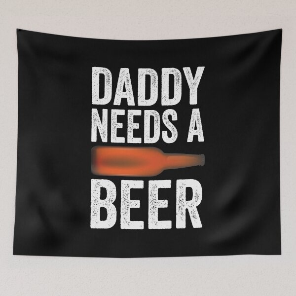 Item preview, Daddy needs a Beer designed and sold by mdnrsakib.