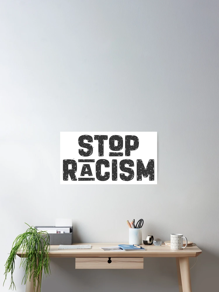 Thumbnail 2 of 3, Poster, STOP RACISM designed and sold by Rawpixel.