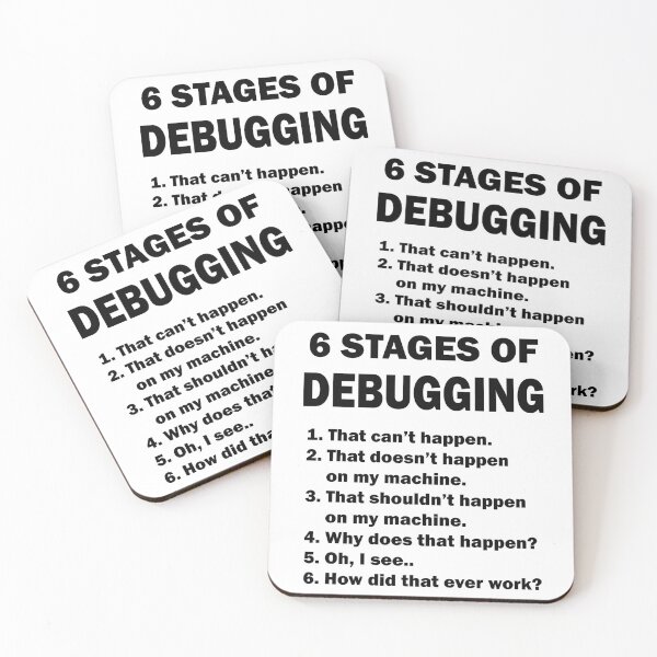 Item preview, 6 Stages of Debugging Coding Funny designed and sold by JustCreativity.