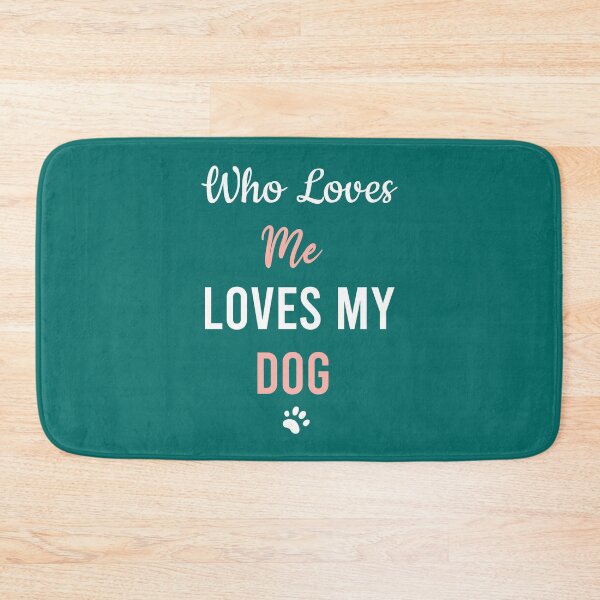Item preview, Who Loves Me Loves My dog , funny dog lover shirt, dog lovers designed and sold by Naufaal.