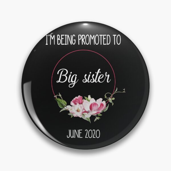 Item preview, I'm Being Promoted To Big Sister, I'm Going To Be a Big Sister designed and sold by Mr-tach.