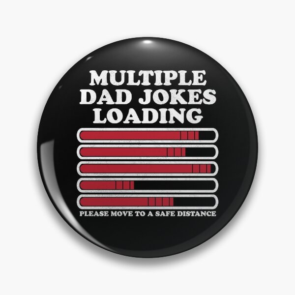 Item preview, Dad Joke Loading Funny Multiple Warning designed and sold by d247.