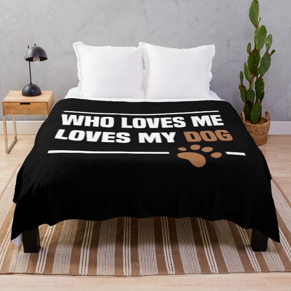 Item preview, Who Loves Me Loves My dog , funny dog lover shirt, dog lovers designed and sold by Naufaal.