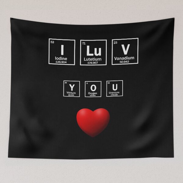 Item preview, I LUV YOU chemical elements and red heart designed and sold by patriotazx.