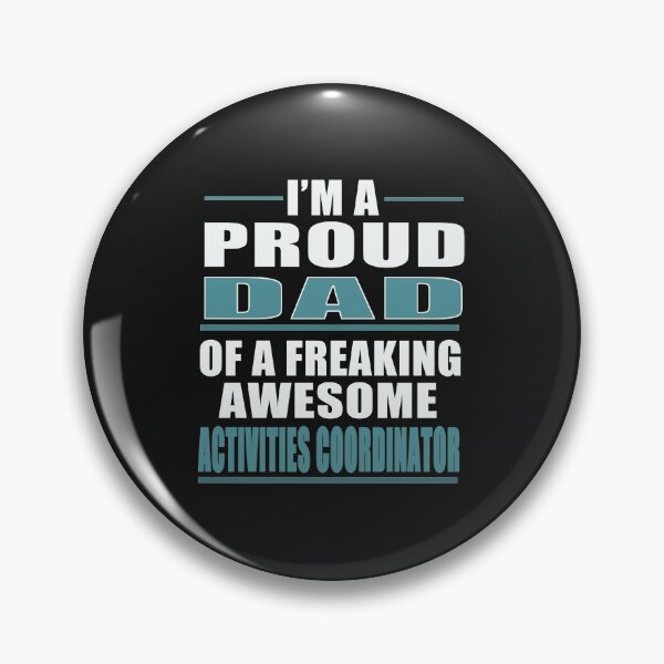 Item preview, I'm a Proud Dad of a Freaking Awesome Activities coordinator t-shirt designed and sold by bestdesigns2020.