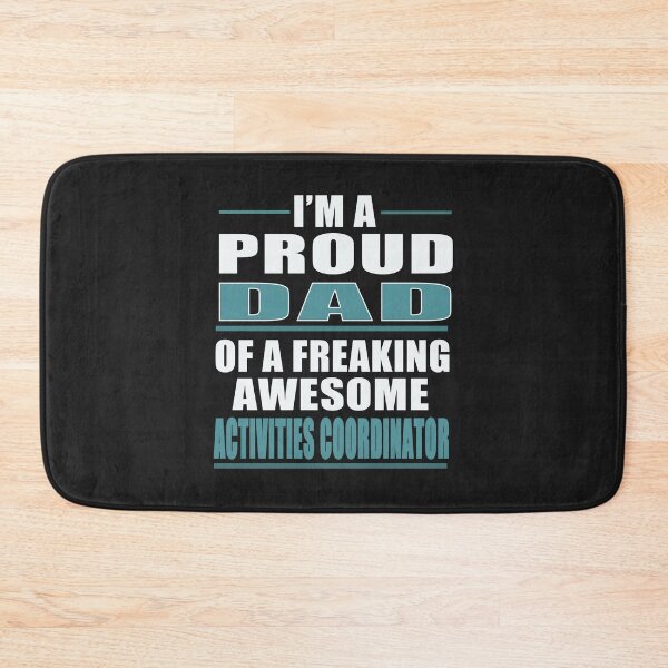 Item preview, I'm a Proud Dad of a Freaking Awesome Activities coordinator t-shirt designed and sold by bestdesigns2020.