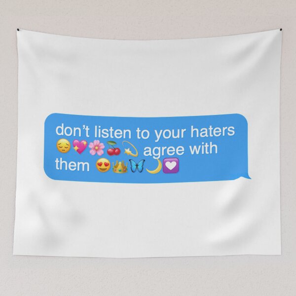 Item preview, don’t listen to your haters agree with them  designed and sold by Designed By Rachel.
