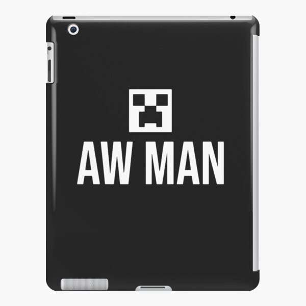 Aw Man Ipad Cases Skins Redbubble - how to moonwalk on roblox for computer and tablet youtube