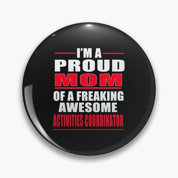 Item preview, I'm a Proud MOM of a Freaking Awesome Activities Coordinator T-SHIRT  designed and sold by bestdesigns2020.