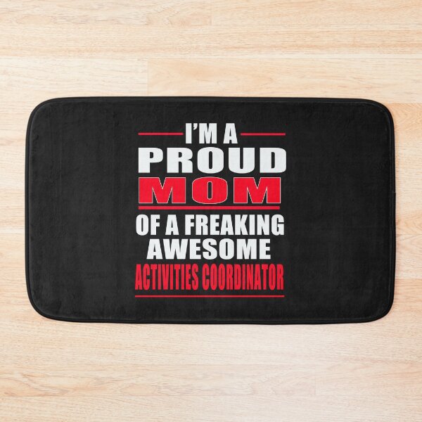 Item preview, I'm a Proud MOM of a Freaking Awesome Activities Coordinator T-SHIRT  designed and sold by bestdesigns2020.