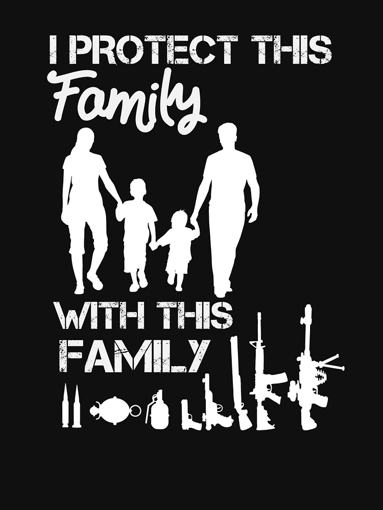 "Guns Protect Family Saying Quote design for gun rights supporter