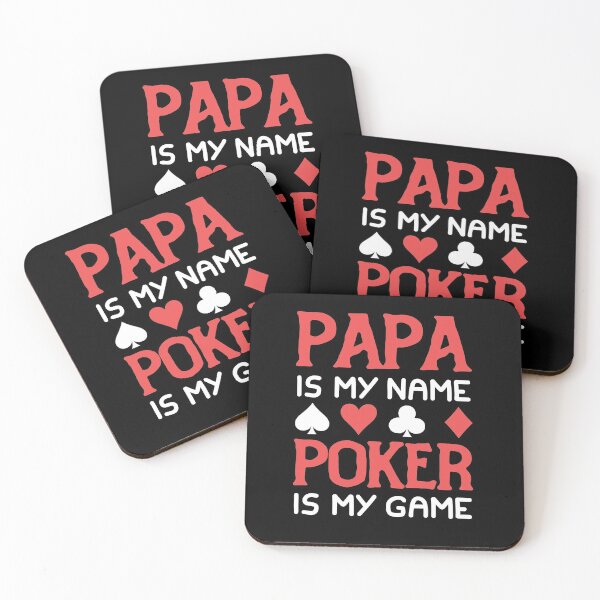 Item preview, Papa is My Name Poker is My Game designed and sold by MagicSD Designs.