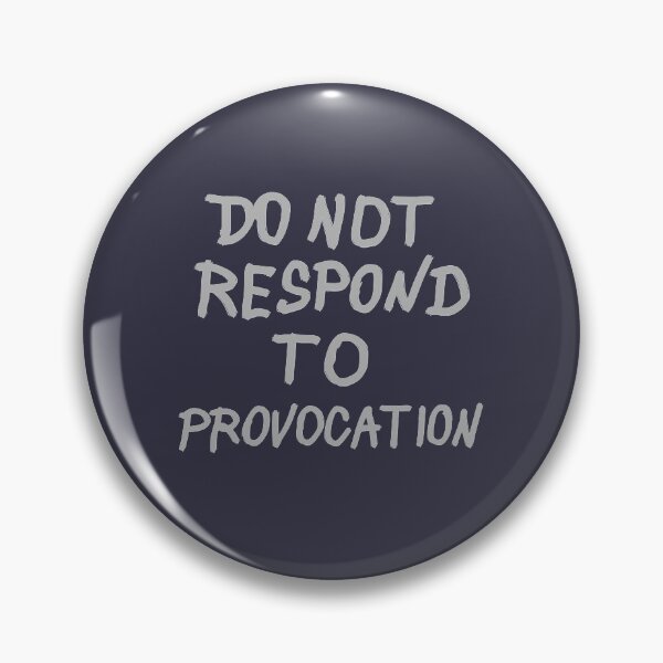 Item preview, DO NOT RESPOND TO PROVOCATION (light gray) designed and sold by tuzlay.