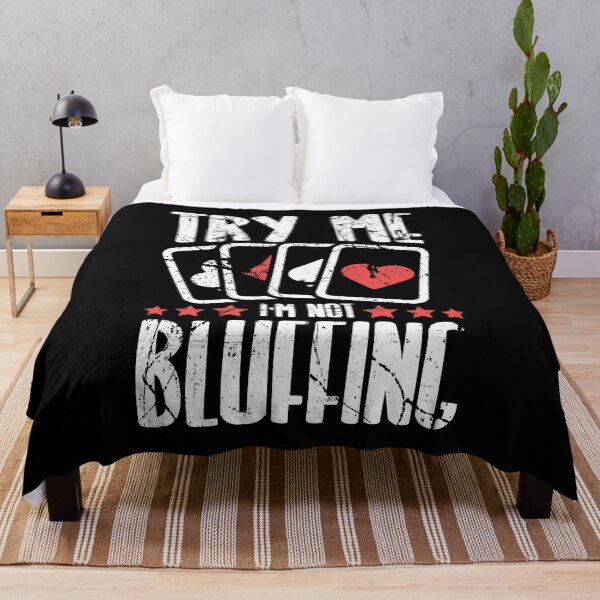 Item preview, Try Me I'm Not Bluffing designed and sold by MagicSD Designs.